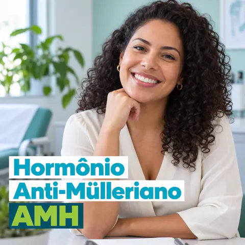 Hormônio Anti-Mülleriano (AMH)